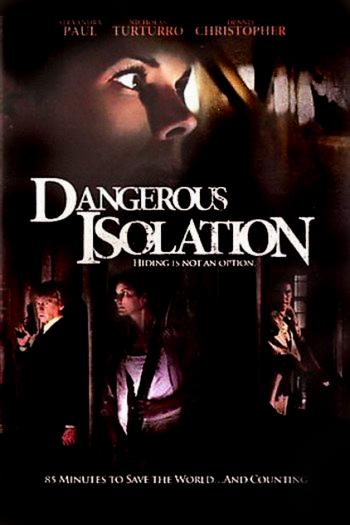 Dangerous Isolation Poster