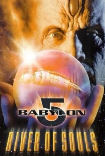 Babylon 5: The River of Souls Poster
