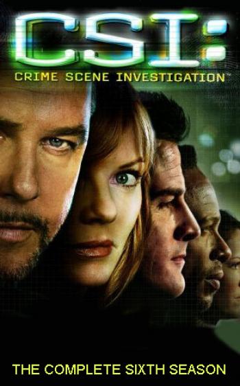 C.S.I. Crime Scene Investigation - The Complete Sixth Season Poster