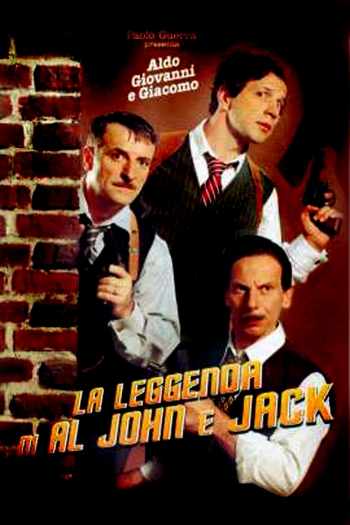 La Leggenda di Al, John e Jack (The Legend of Al, John and Jack) Poster