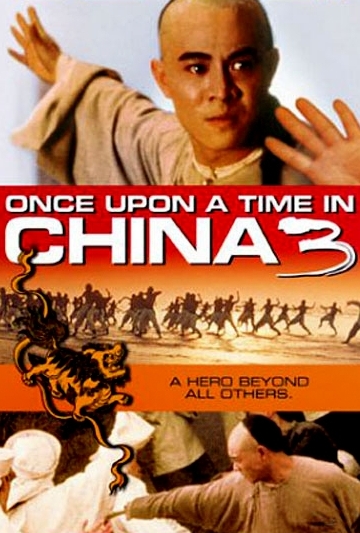 Once Upon a Time in China 3 (Wong Fei Hung ji saam: Si wong jaang ba) Poster