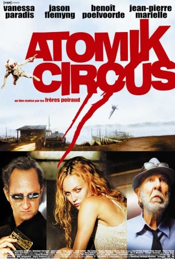 Atomik Circus - Le retour de James Bataille Poster