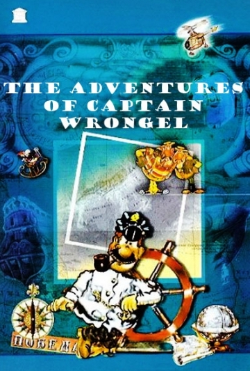 The Adventures of Captain Wrongel Poster