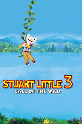 Stuart Little 3: Call of the Wild Poster